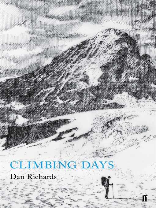 Title details for Climbing Days by Dan Richards - Wait list